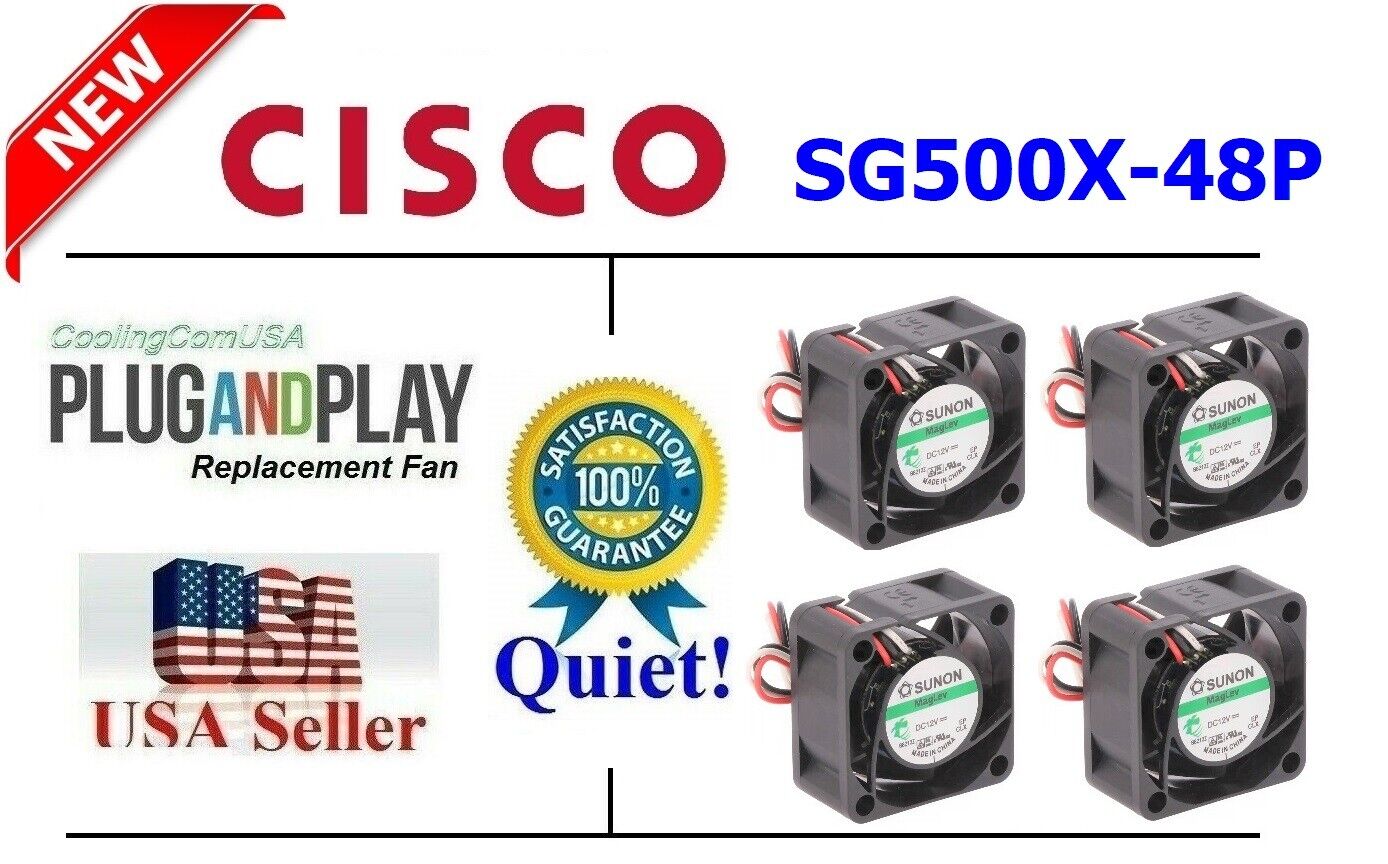 Quiet Cisco SG500X-48P Fan Kit, 4x Sunon MagLev 18dBA Low Noise Fans