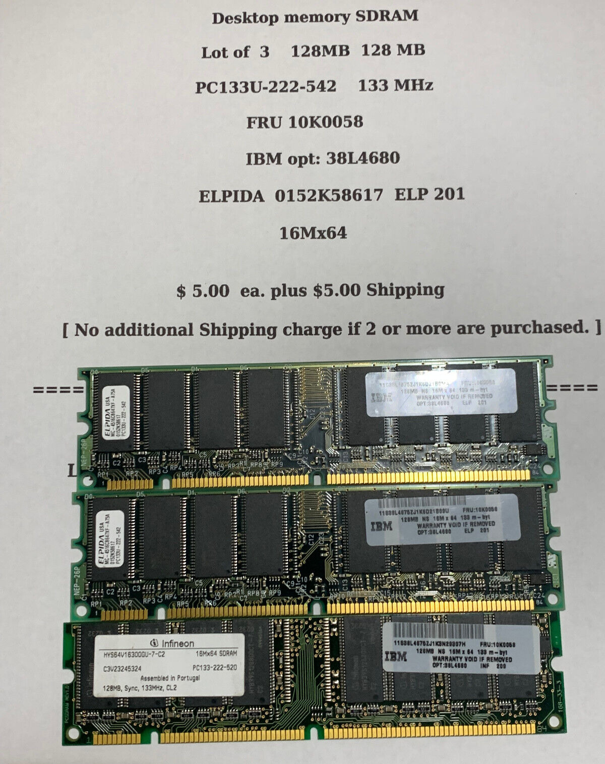 Lot of 3 IBM 128 MB 128MB DIMM FRU 10K0058 PC133U-222-542 133 MHz ELPIDA ELP 30