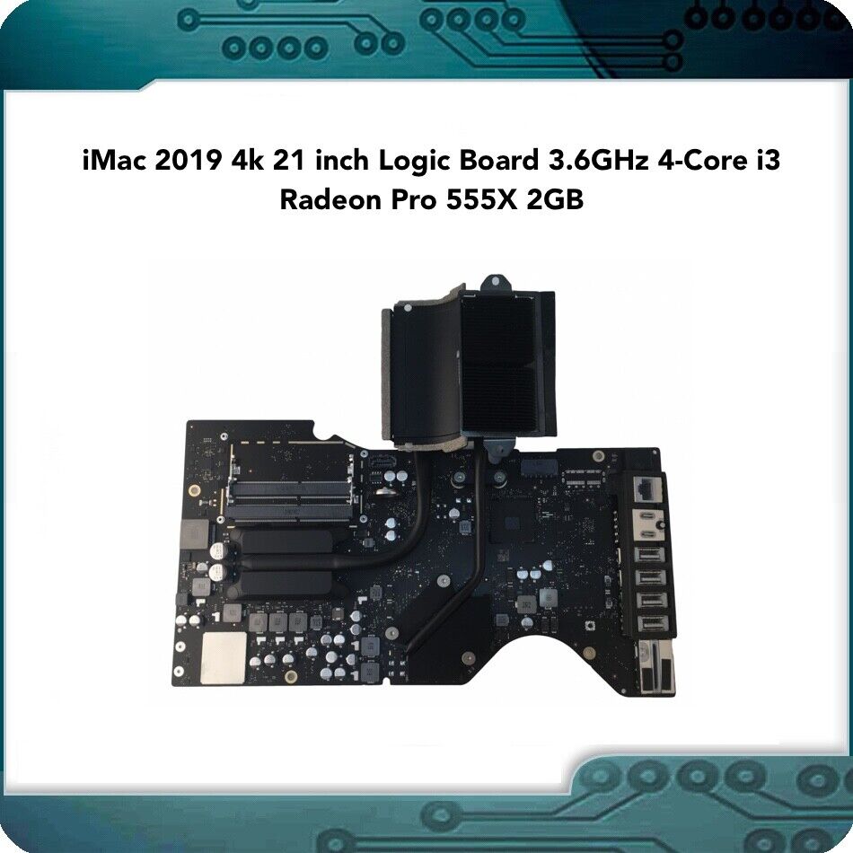 iMac 2019 4k 21 inch Logic Board 3.6GHz 4-Core i3 Radeon Pro 555X 2GB