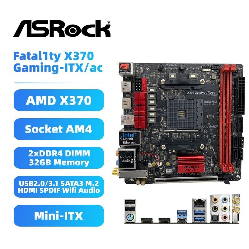 ASRock Fatal1ty X370 Gaming-ITX/ac Motherboard AMD X370 AM4 DDR4 HDMI SPDIF WIFI