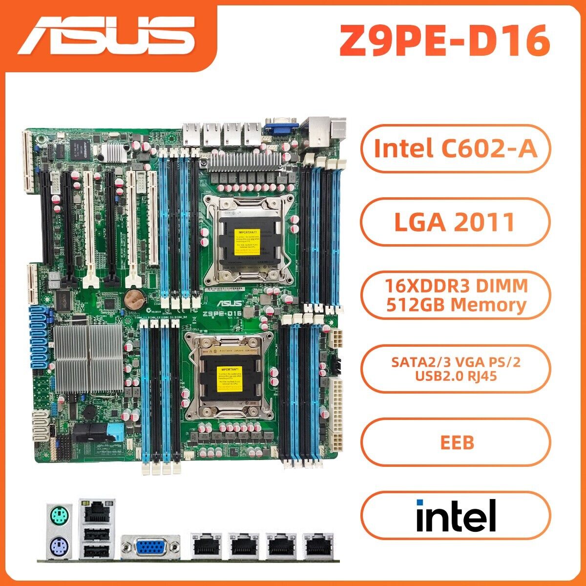 ASUS Z9PE-D16 Motherboard EEB Intel C602-A LGA2011 DDR3 512GB SATA2/3 VGA PS/2