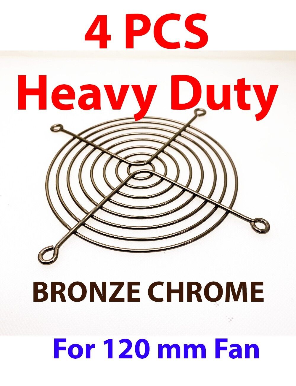 4X Heavy Duty 12 Gauge Wire Fan Grill Finger Guard for 120MM Fan (BRONZE CHROME)