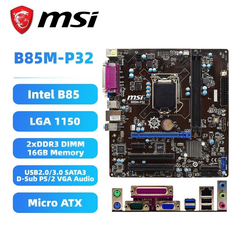 MSI B85M-P32 Motherboard M-ATX Intel B85 LGA1150 DDR3 SATA3 D-Sub RJ45 VGA Audio