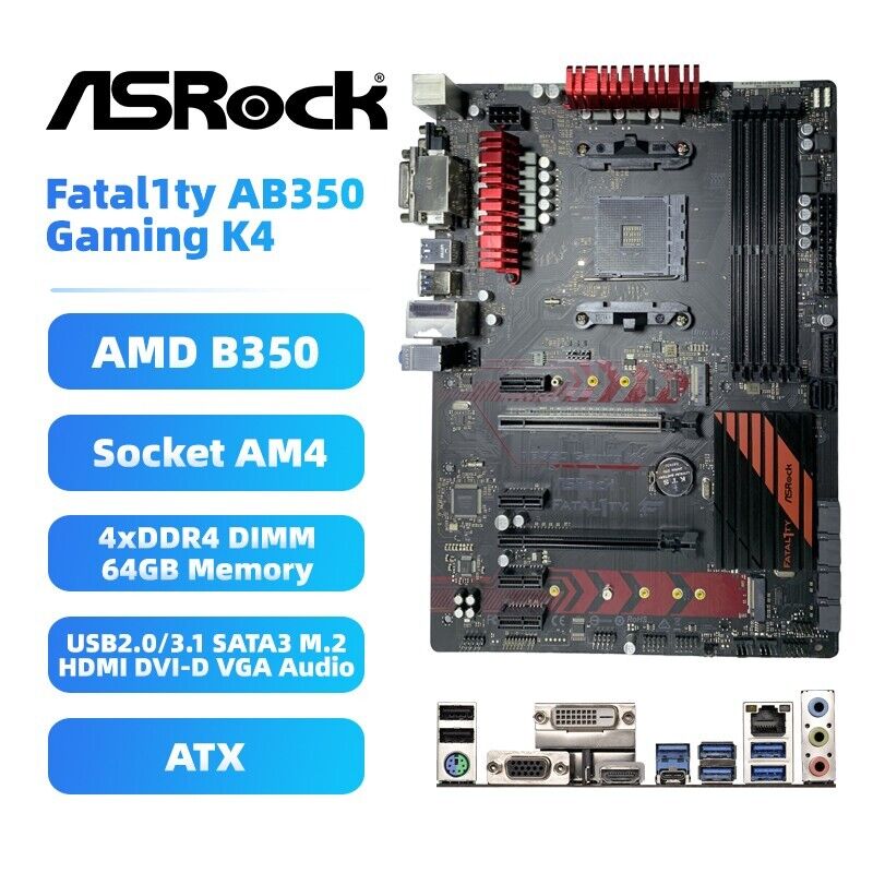 ASRock AB350 Gaming K4 Motherboard ATX AMD B350 AM4 DDR4 HDMI DVI-D VGA M.2 PS/2