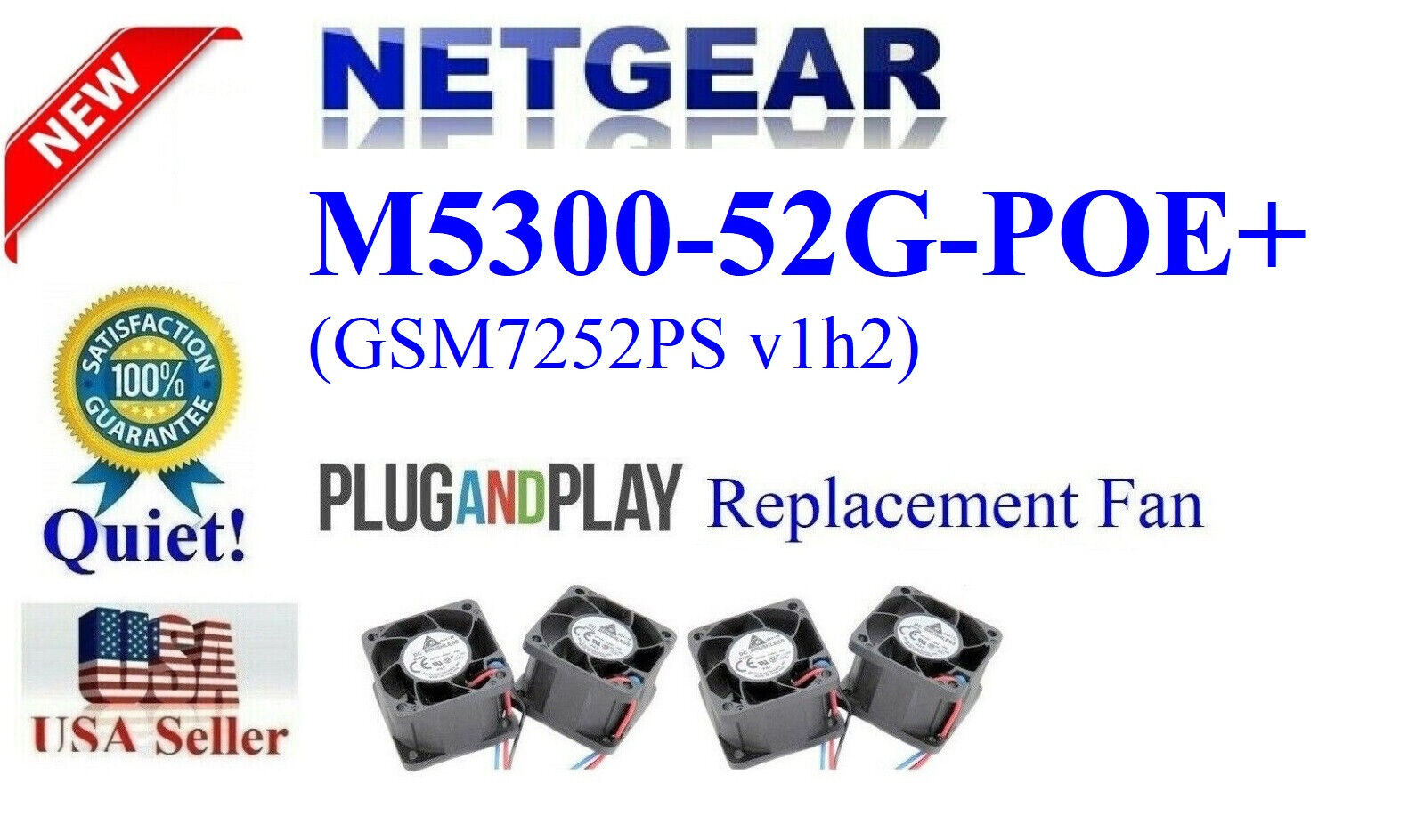 Quiet Version Set of 4x Fans Netgear ProSAFE M5300-52G-POE+ (GSM7252PS v1h2)