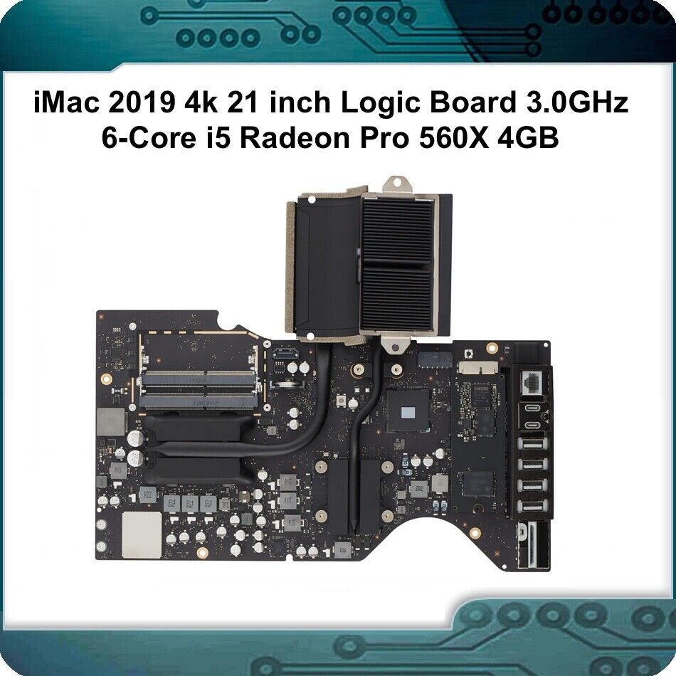 iMac A2116 2019 4k 21 inch Logic Board 3.0GHz 6-Core i5 Radeon Pro 560X 4GB
