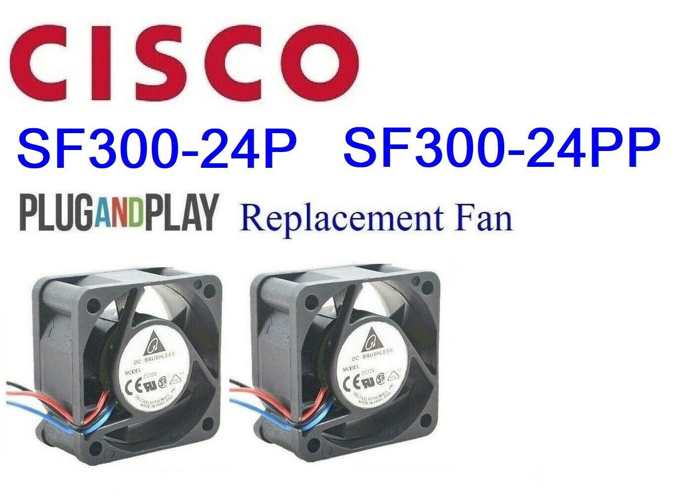 2x Replacement fans for Cisco SF300-24P, SF300-24PP