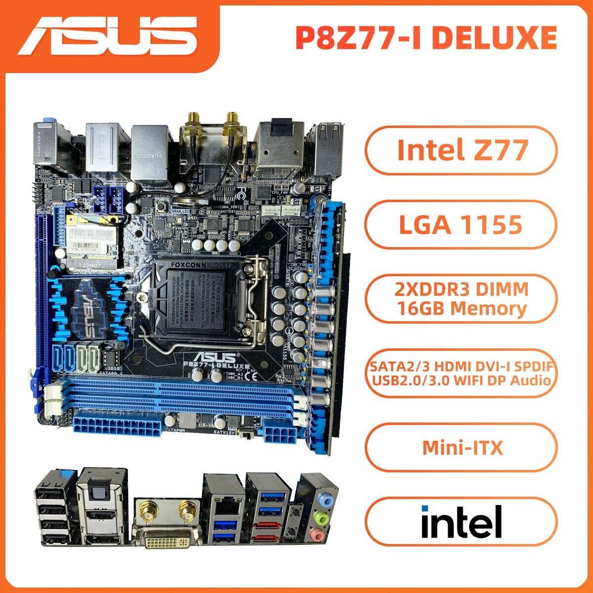 ASUS P8Z77-I DELUXE Motherboard Intel Z77 LGA1155 DDR3 SATA2/3 HDMI SPDIF WIFI