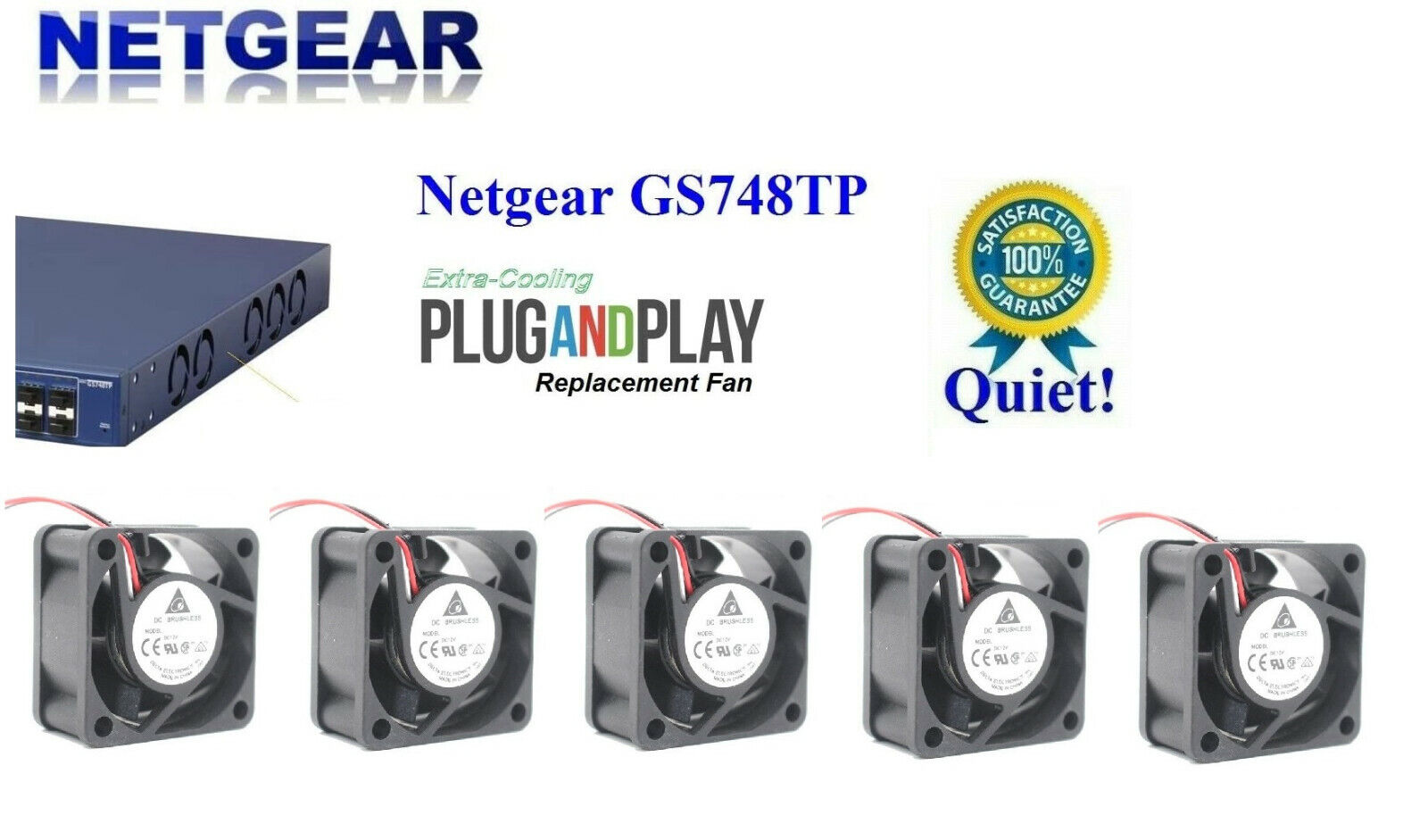 Lot 5x Quiet Fans for NETGEAR ProSAFE GS748TP Low noise best for Home Networking