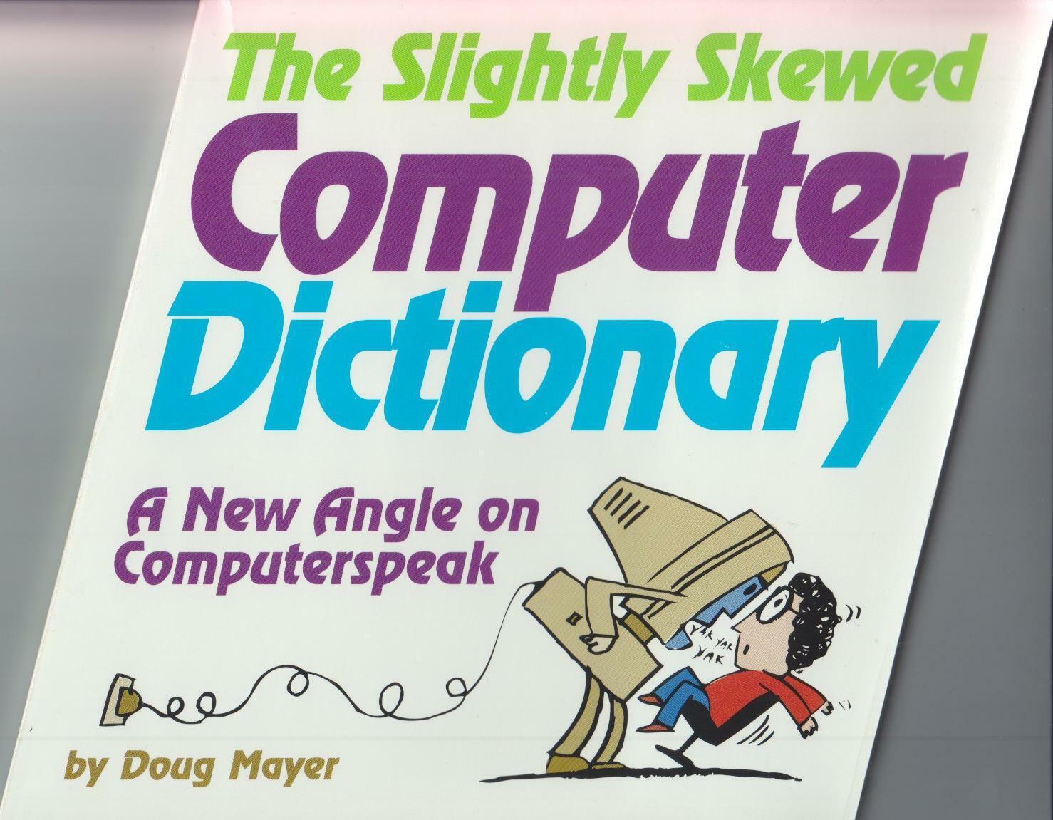 The Slightly Skewed Computer Dictionary 1994 Doug Mayer die cut vintage computer