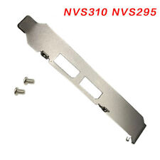 1pc Full Height Bracket for Nvidia NVS 295 NVS 310 NVS295 NVS310 Video Card picture