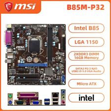 MSI B85M-P32 Motherboard M-ATX Intel B85 LGA1150 DDR3 SATA3 D-Sub PS/2 VGA Audio picture