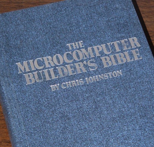 Microcomputer Builder's Bible IMSAI 8080 Z80 ADM-3A DEC LSI-11 Altair 8800 Bus