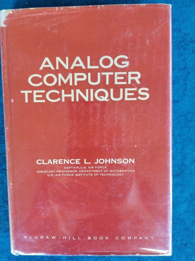 ANALOG COMPUTER TECHNIQUES ; FIRST EDITION, 1956; CLARENCE L. JOHNSON; HARDCOVER