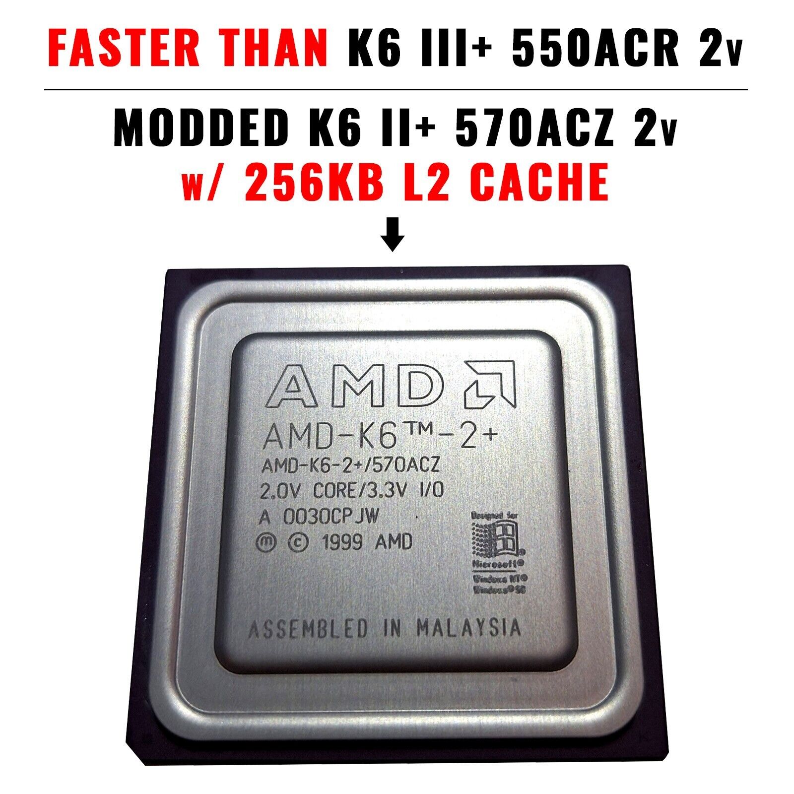 Modded AMD K6 2+ 570ACZ to K6 III+ 550ACR CPU, 600Mhz or 633 (K6 3+ 256kb cache)